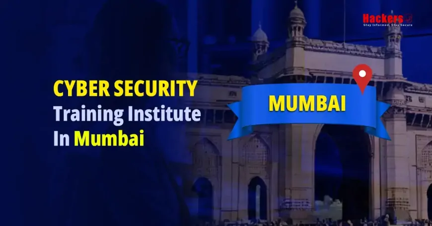 Top 10 Cyber Security Training Institute in Mumbai