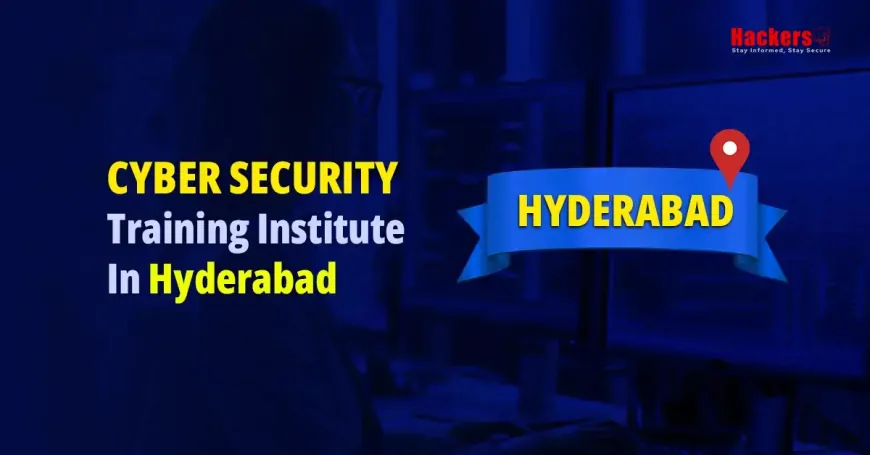 Top 10 Cyber Security Training Institute in Hyderabad