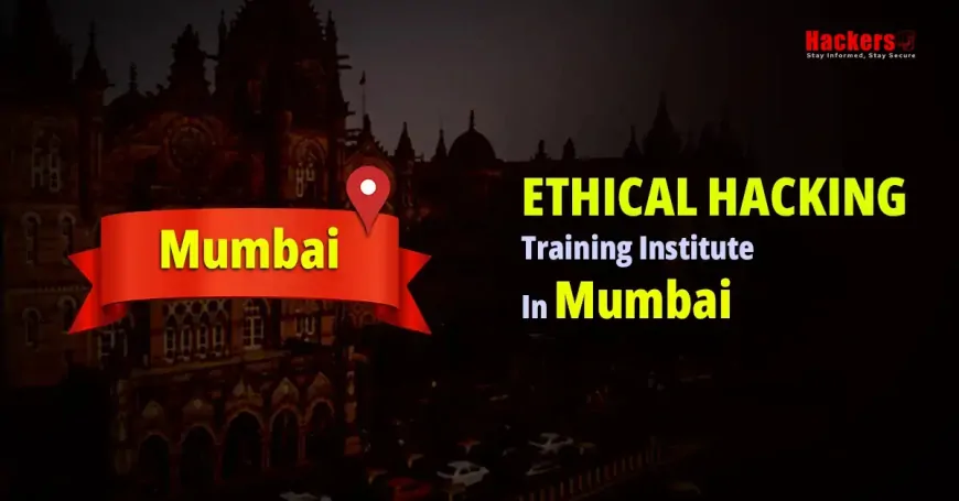 Top 10 Ethical Hacking Training Institute in Mumbai