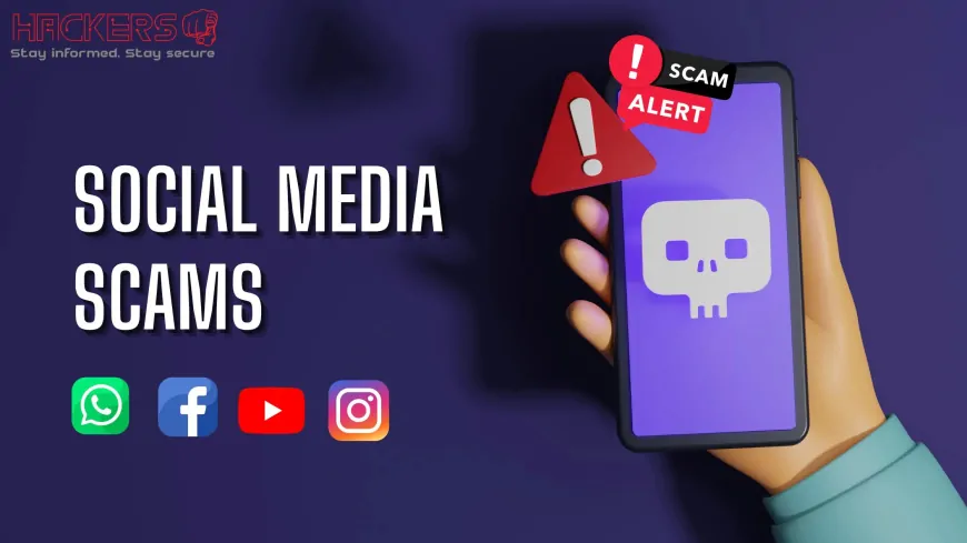 Social Media Scams Why Fraudsters Target Platforms and How to Prevent It