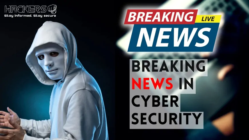 Breaking News in Cybersecurity What Recent Hacks Tell Us About Future Threats