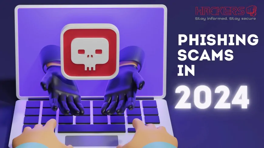 Phishing Scams in 2024 From Social Engineering to Fake Websites