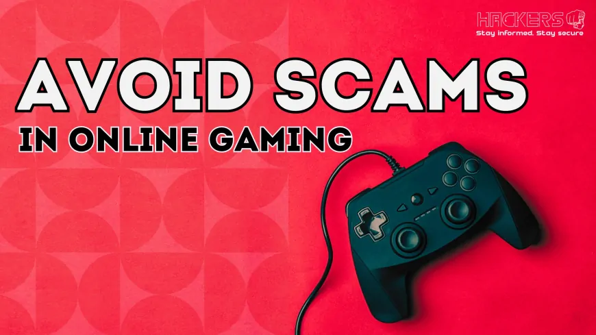 How to Recognize and Avoid Scams in Online Gaming Communities