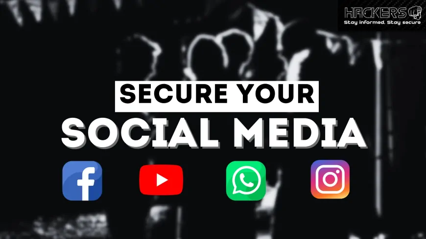 How To Secure Your Social Media Accounts?